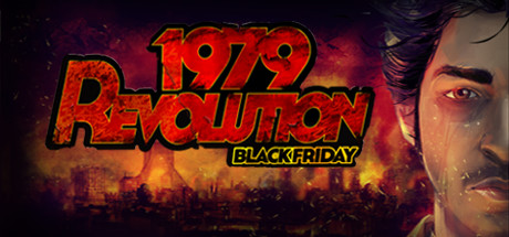 1979 Revolution Black Friday Giochi da scaricare gratis per PC