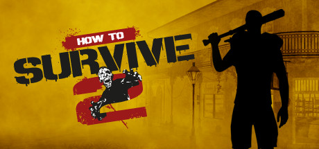 How To Survive 2 Giochi da scaricare gratis per PC